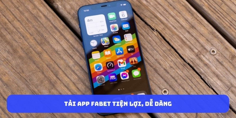 Tải app Fabet tiện lợi, dễ dàng